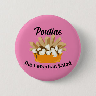 Putine, Kanadas salad - Round Button Knapp