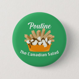 Putine, Kanadas salad - Round Button Knapp