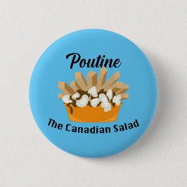 Putine, Kanadas salad - Round Button Knapp