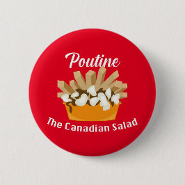 Putine, Kanadas salad - Round Button Knapp