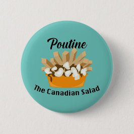 Putine, Kanadas salad - Round Button Knapp