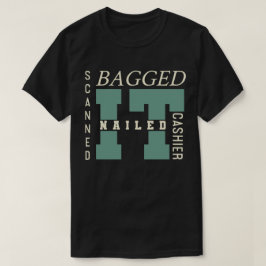 Putsade det, Fick det rätt, Scannade det T Shirt