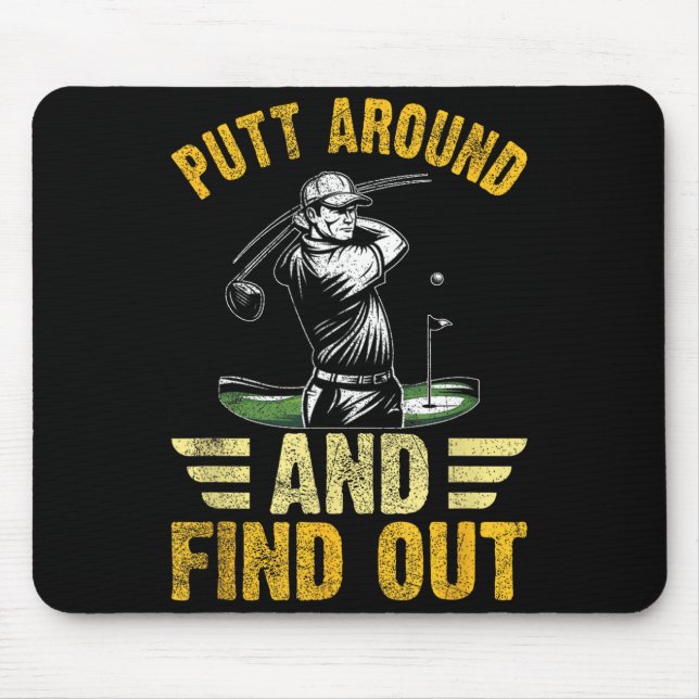 Putt Around And Find Out Funny Golf Quote  Musmatta (Framsidan)