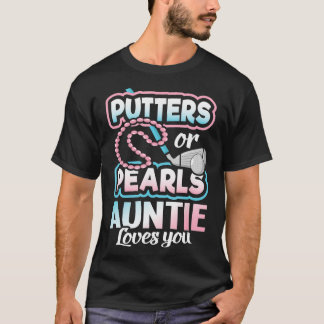 Putters eller Pearls-Genderna för kalvning av Aunt T Shirt