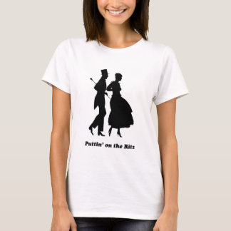 Puttin på Ritzen Tee Shirt