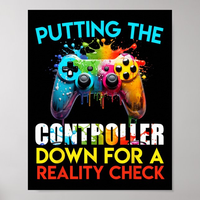 Putting The Controller Down For A Reality Check Ga Poster (Framsidan)