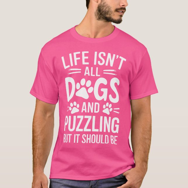 Puzzler Puzzles Hundar Funny Jigszle Puzzle T Shirt (Framsida)