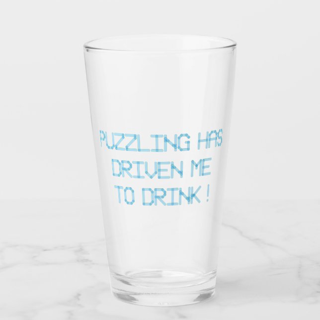 PUZZLING HAR KÖRT MIG ATT DRYCKA GLASKOPP (Framsida)