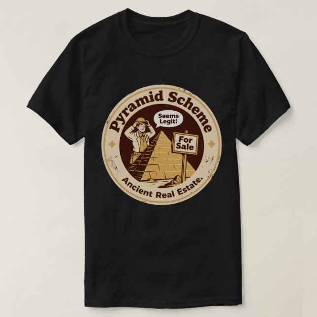 Pyramid Scheme Funny Archeology T Shirt (Design framsida)