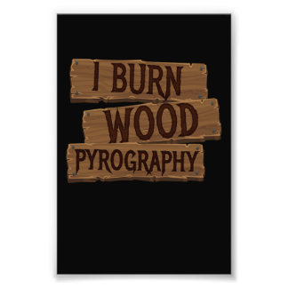 Pyrografi I Burn Wood Fototryck