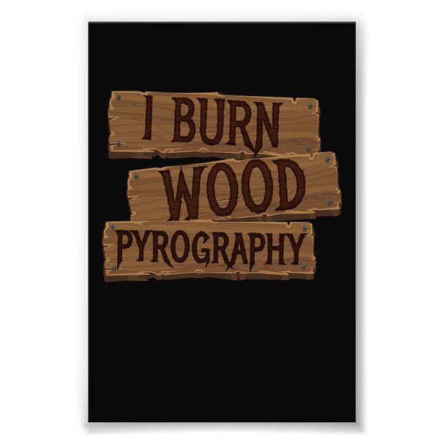 Pyrografi I Burn Wood Fototryck (Framsidan)