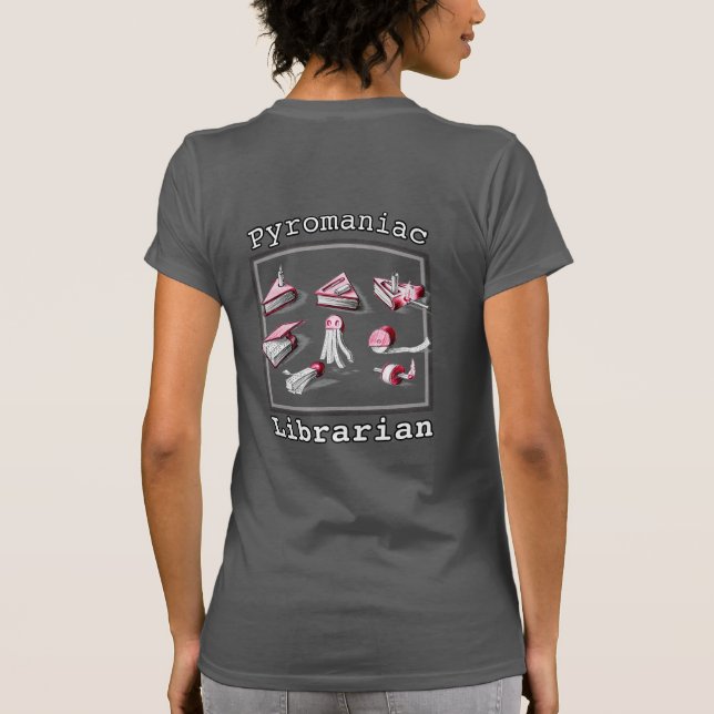 Pyromaniska bibliotekarier som ignorerar Bok Ideas T Shirt (Baksida)