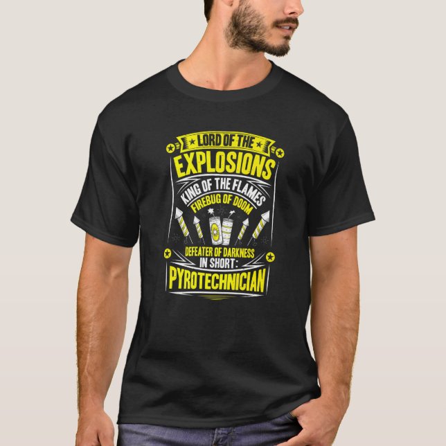 Pyrotechnics King Of The Flames Fireworks Pyrotech T Shirt (Framsida)