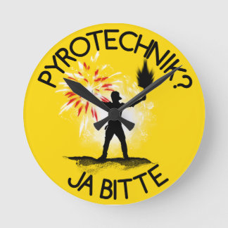 Pyrotechnik? Ja bitte! Rund Klocka
