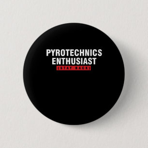 Pyroteknik Enthusiast Stanna vid Pyro Fire Gift Knapp