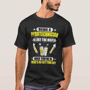 Pyrotekniska anordningar som maffian Fireworks Pyr T Shirt