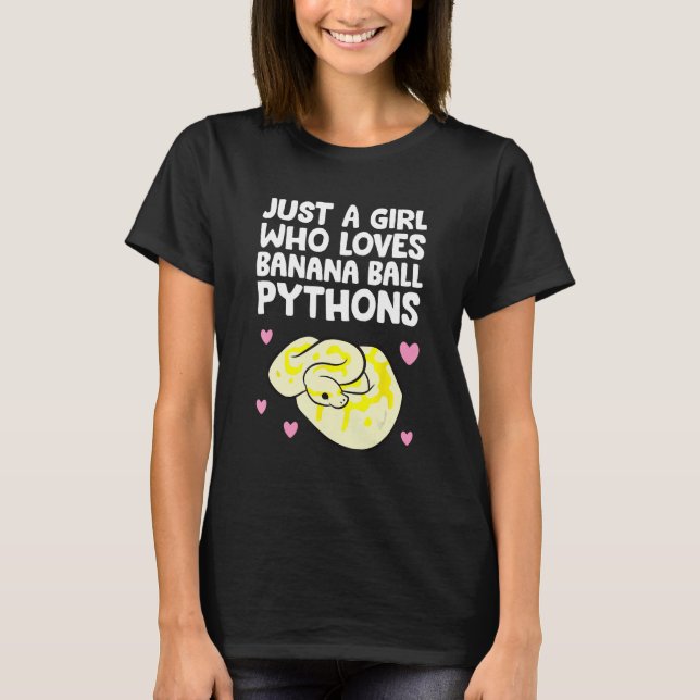 Python Regius - bara en flicka som Kärlek Banana B T Shirt (Framsida)