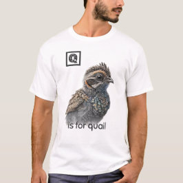 Q är för Quail T-Shirt