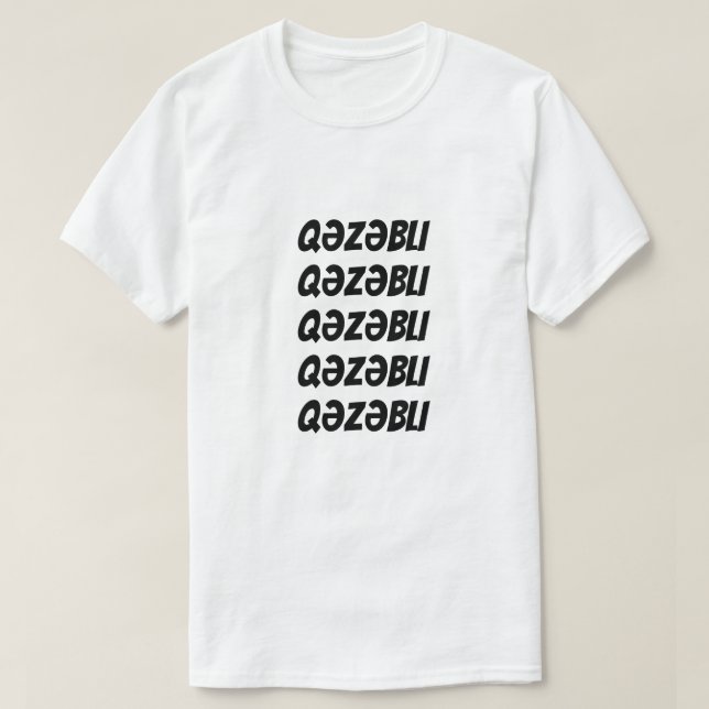 Qakzadebli | arg i Azerbajdzjanska T-Shirt (Design framsida)
