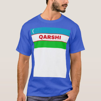 Qarshi City i Uzbekistan-Flagga T Shirt