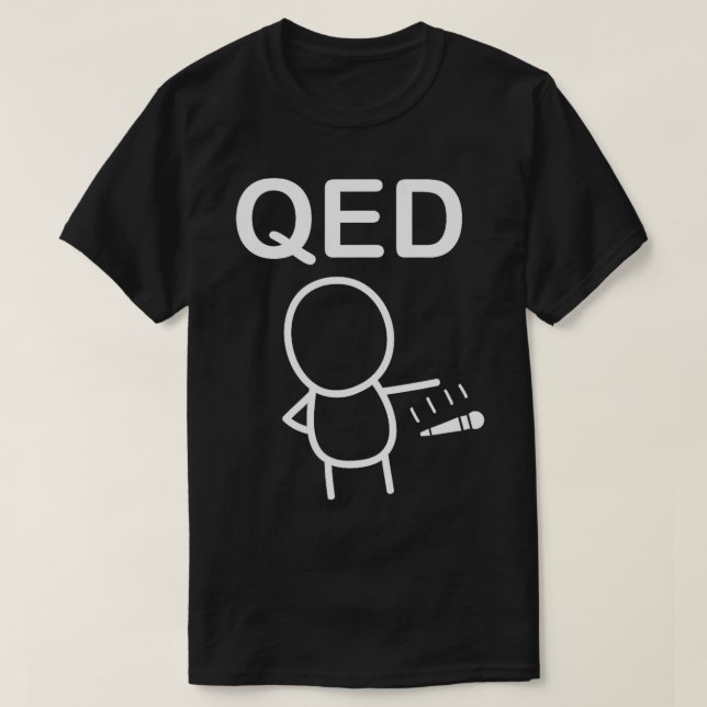QED-matematisk bevisföring Mic-fall funny T Shirt (Design framsida)