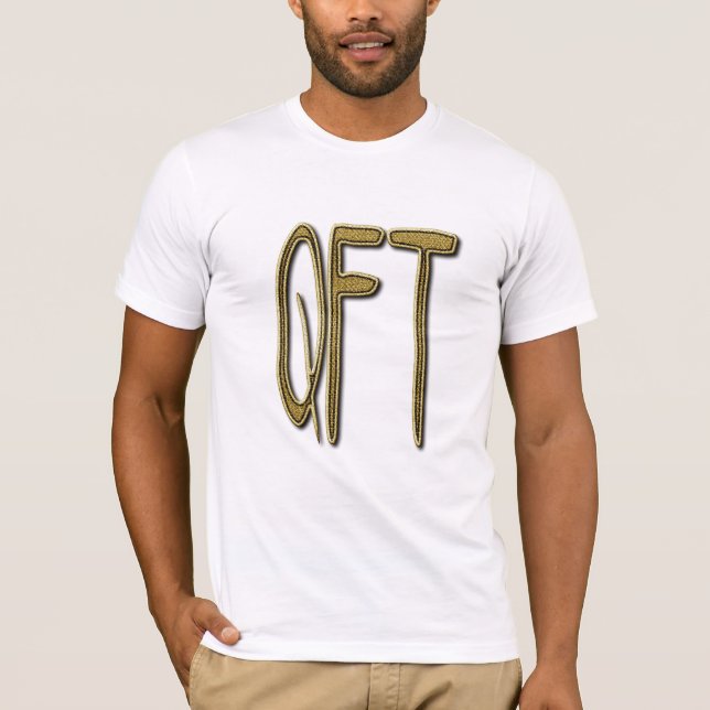QFT Trendig Truth-offerter, Ord och Internet Slang T Shirt (Framsida)