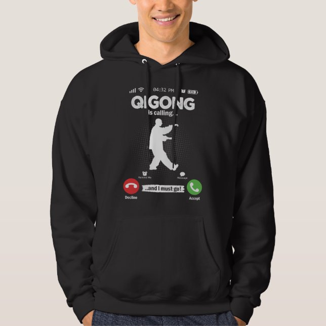 Qigong Is Calling I Must Go Meditation Hobby Qigon Hoodie (Framsida)