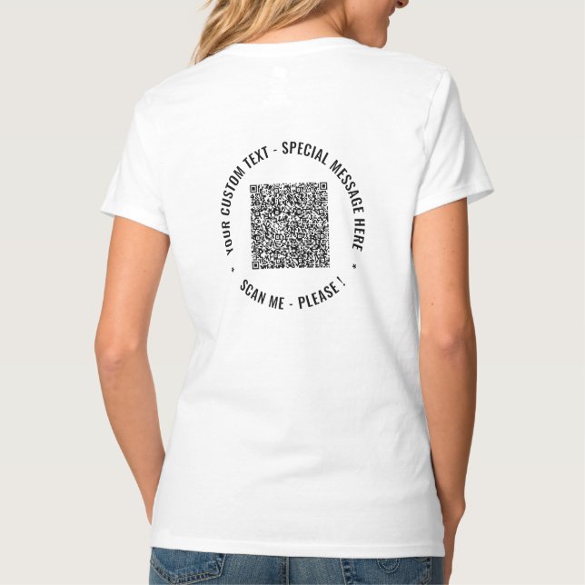 QR-Anpassningsbar för genomsökning av kod Text din T Shirt (Baksida)