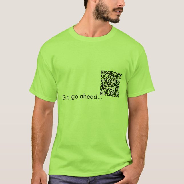 QR kodifierar hämnd!  Gå framåt, avläs min shirt. Tee Shirt (Framsida)