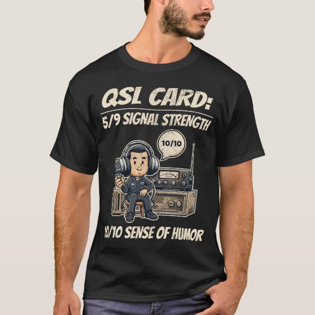 QSL-kort: 5/9 signalstyrka Ham-radiooperatör T Shirt (Framsida)
