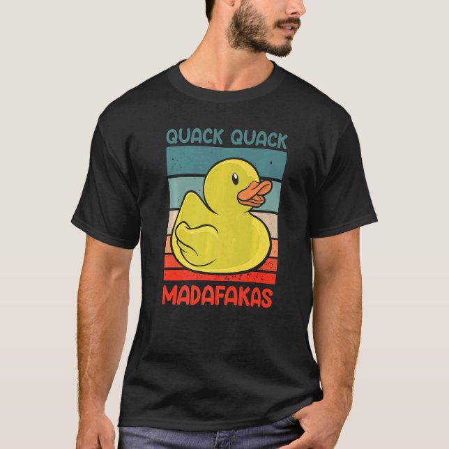 Quack Quack Madafakas Ankor Anka Anka Anka Rubber T Shirt (Framsida)