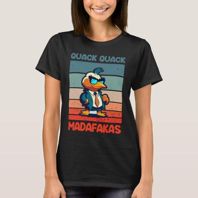 Quack Quack Madafakas Ducks Duck Rubber Duck  Cool T Shirt (Framsida)