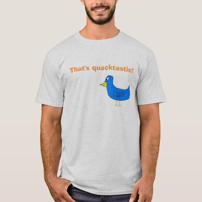 quacktastic är det quacktastic! t-shirt (Framsida)