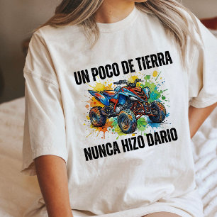 Quad Bike 'Un Poco De Tierra' Fras T Shirt