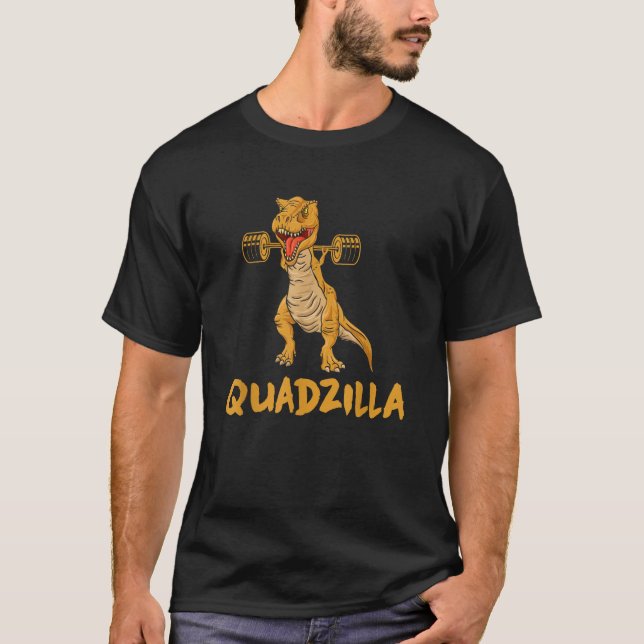 Quadzilla Funny Gym för Meatheads och Gym Råttor T Shirt (Framsida)