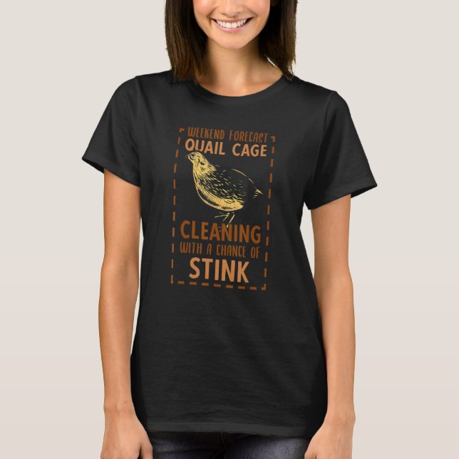 Quail Cage Städning Quail Farmer Quail Farming T Shirt (Framsida)