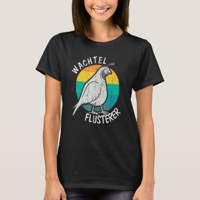 Quail Owner Quail Whisperer T Shirt (Framsida)