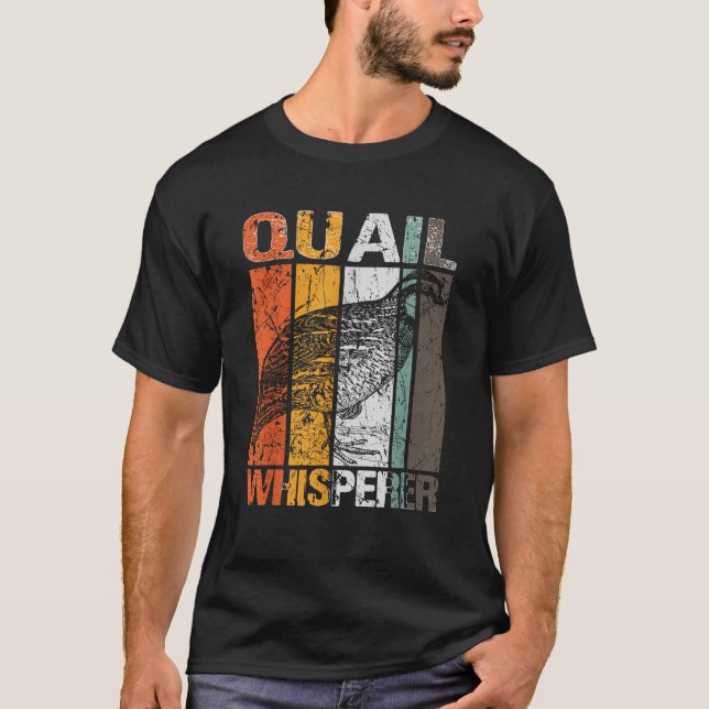Quail Whisperer Coturnix Bird Älskare Quail Owner  T Shirt (Framsida)