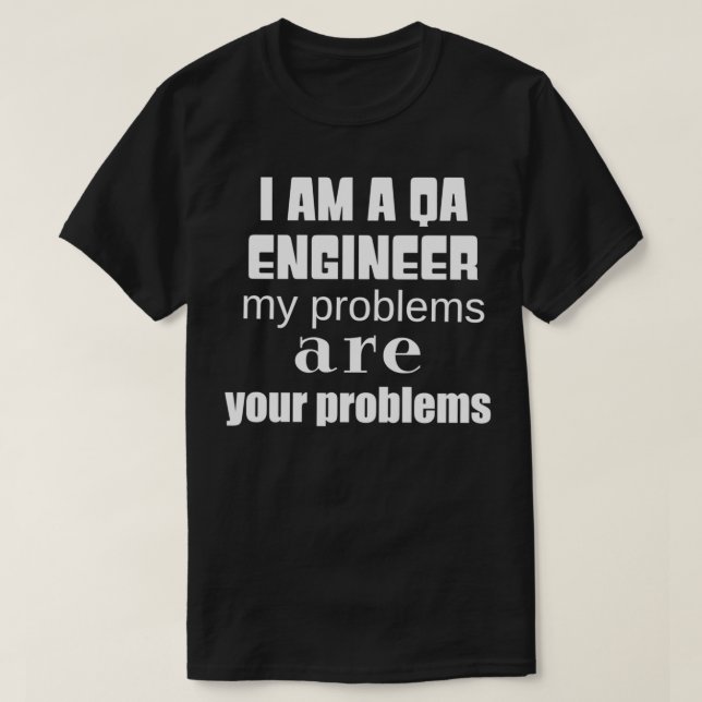 Quality Assurance Engineer T Shirt (Design framsida)