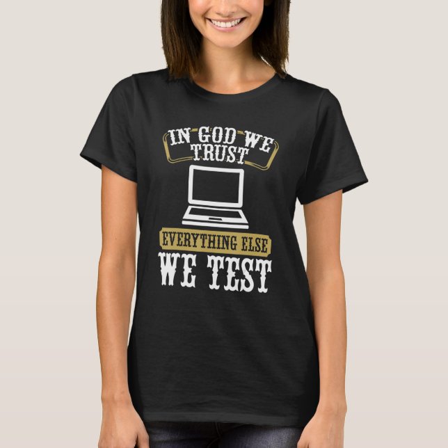 Quality Assurance QA Engineering Code Testing Deve T Shirt (Framsida)