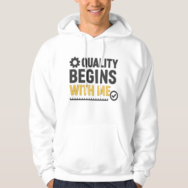 Quality Begins With Me Positive Workplace Culture Hoodie (Framsida)