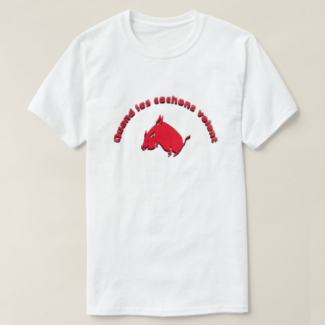 Quand les cochons volent - när grisar flyger t-shirt (Design framsida)