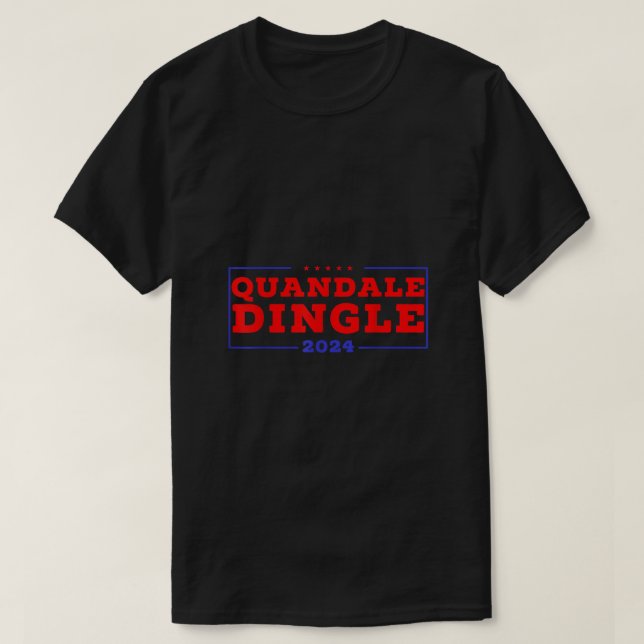 Quandale Dingle for President USA Patriotic Funny T Shirt (Design framsida)