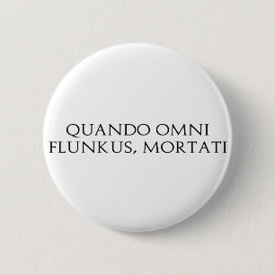 Quando Omni Flunkus Knapp