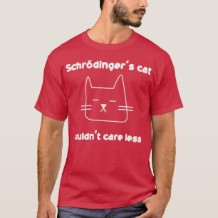 Quantum entanglement Schrodingers-kattvård T Shirt