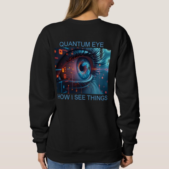 Quantum Eye things women black sweatshirt back T Shirt (Baksida)
