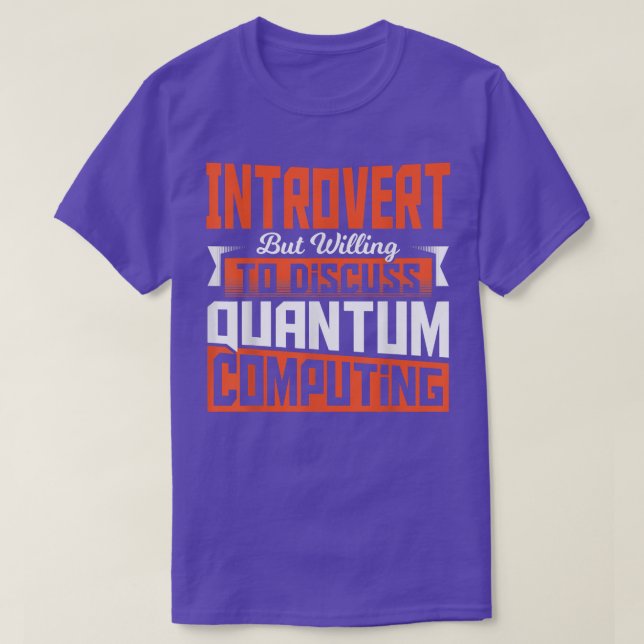Quantum Physical Scientific Math Computing Science T Shirt (Design framsida)