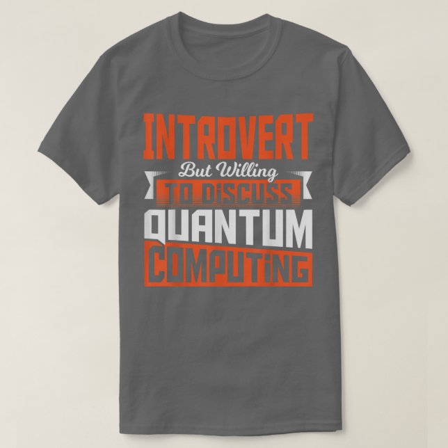 Quantum Physical Scientific Math Computing Science T Shirt (Design framsida)
