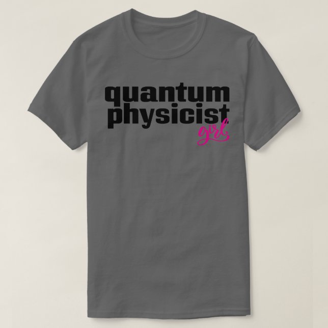 Quantum Physics Girl 1 T Shirt (Design framsida)
