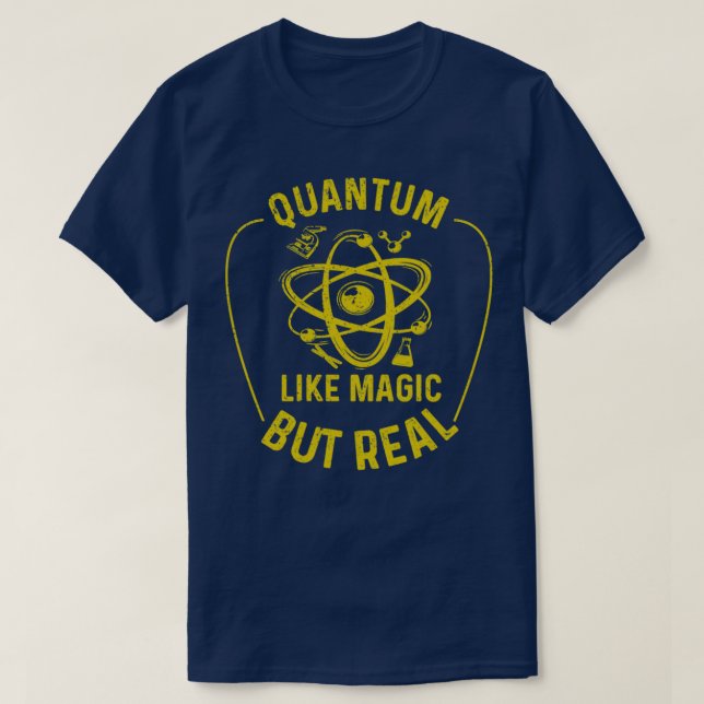 Quantum Physics som magi men riktig Funny Physicis T Shirt (Design framsida)